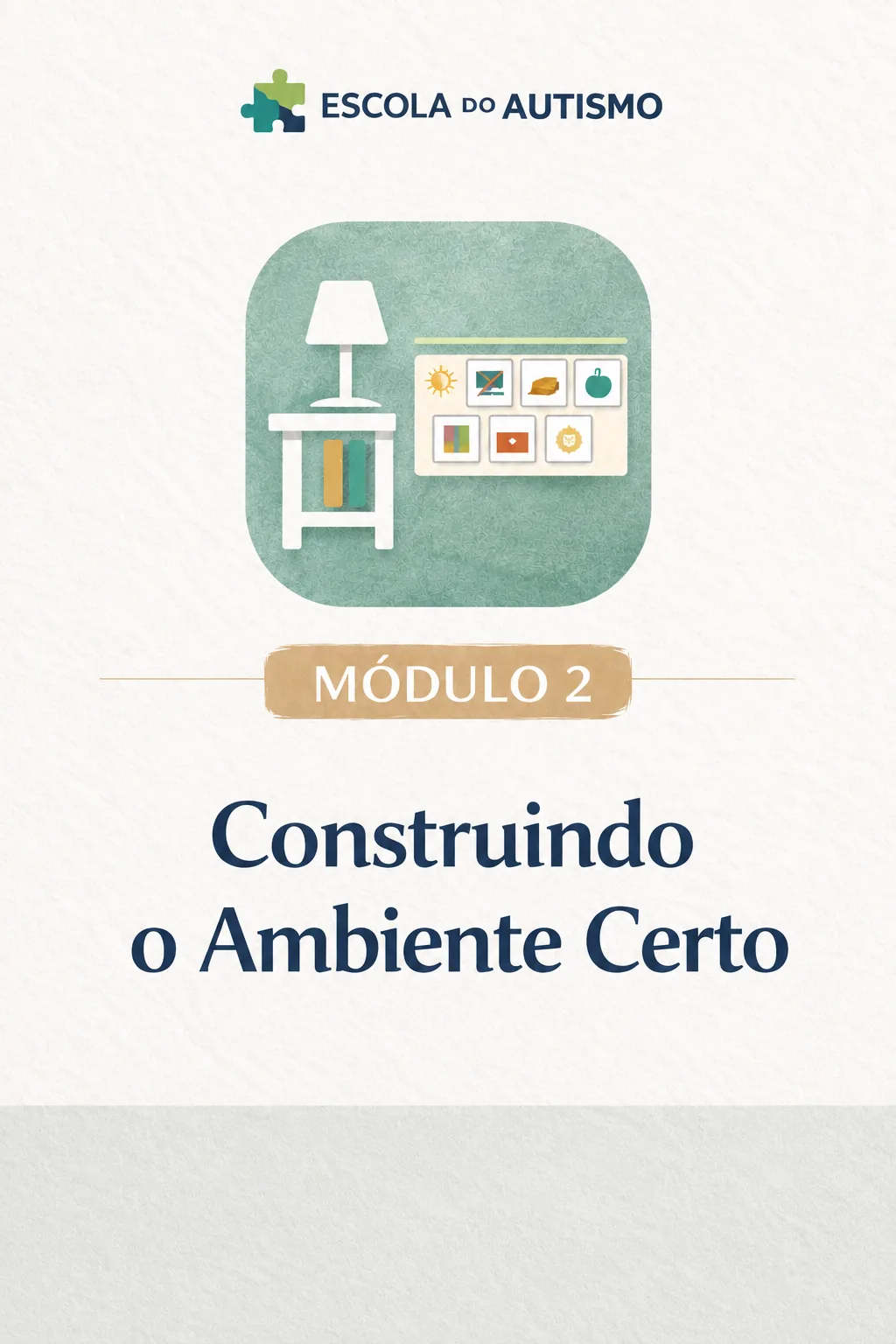 Módulo 2 do Método C.A.S.A.