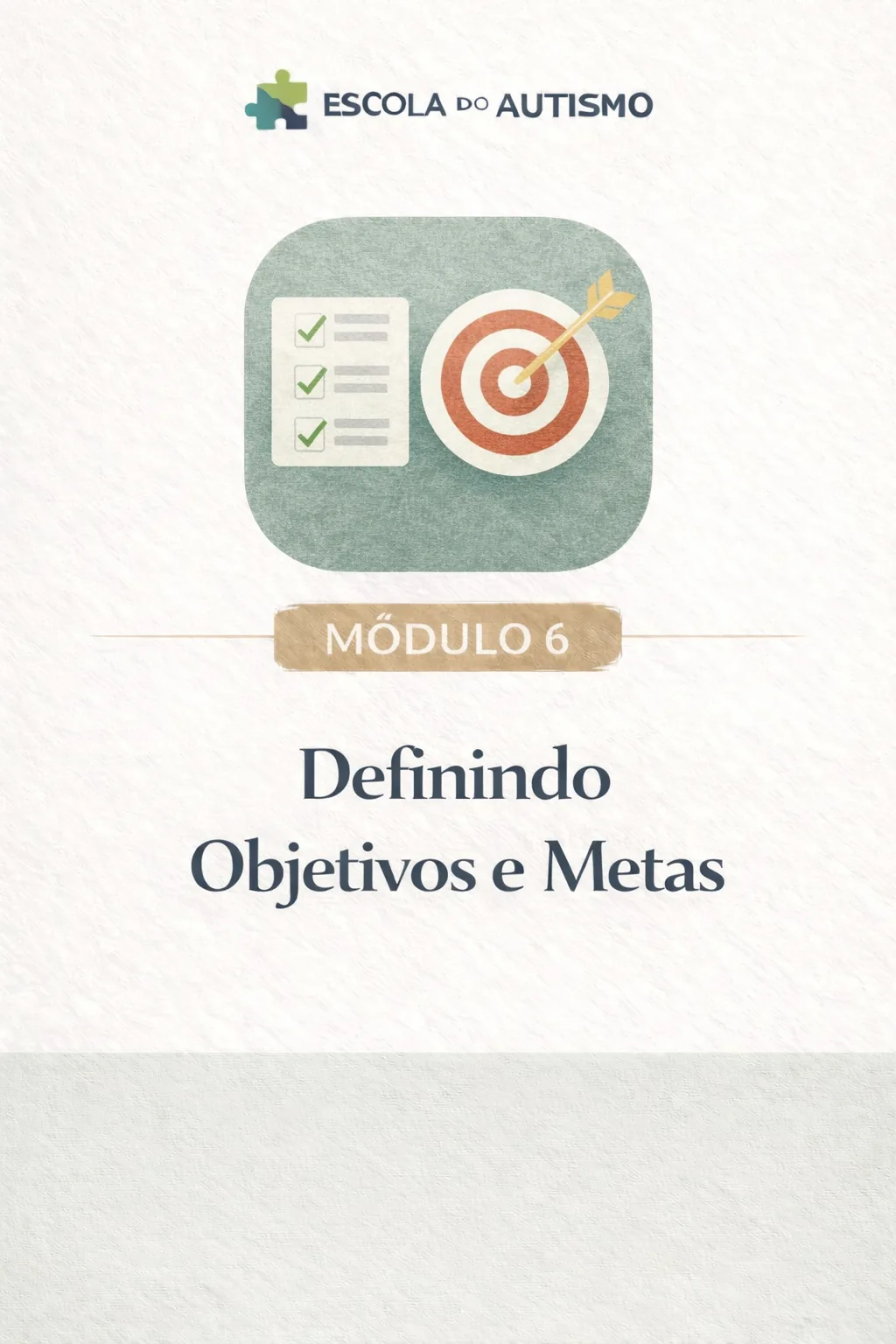 Módulo 6 do Método C.A.S.A.